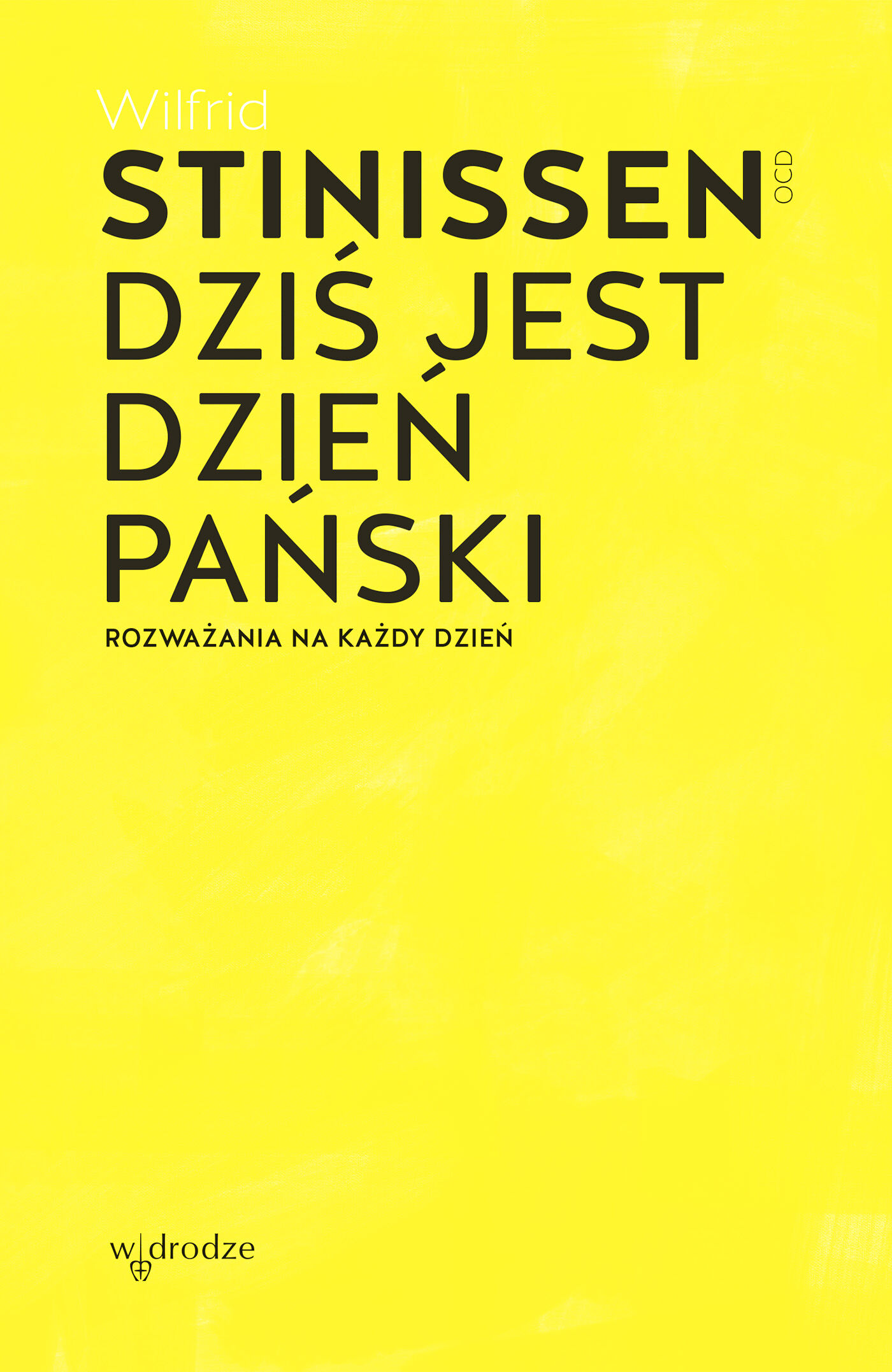 Dziś jest dzień Pański. Rozważania na każdy dzień (e-book)