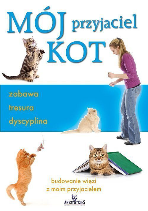 Mój przyjaciel kot - zabawa tresura dyscyplina