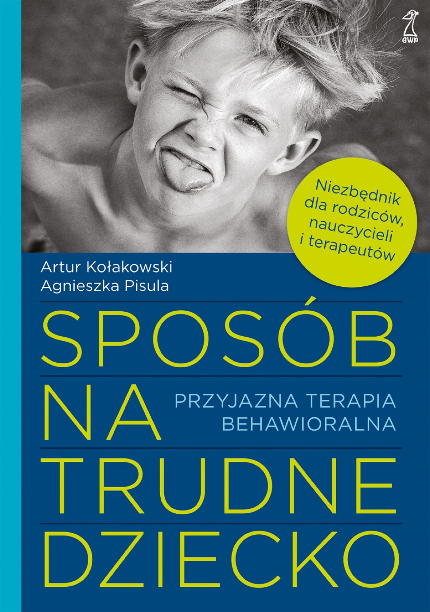 Sposób na trudne dziecko.