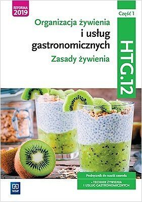 Organizacja żywienia kwalifikacja hgt12 pdręcznik część 1