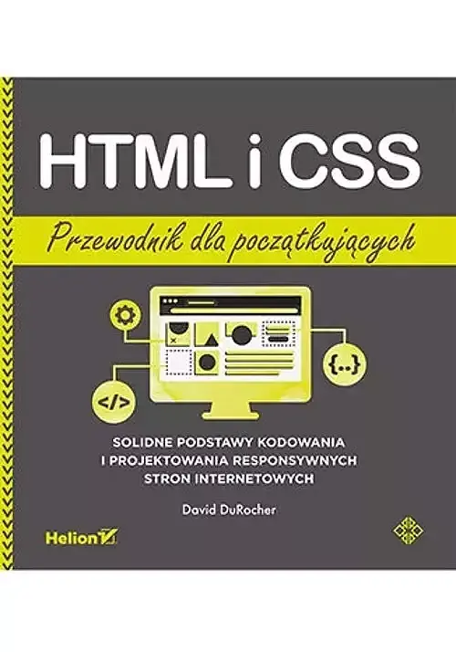 HTML i CSS. Przewodnik dla początkujących.