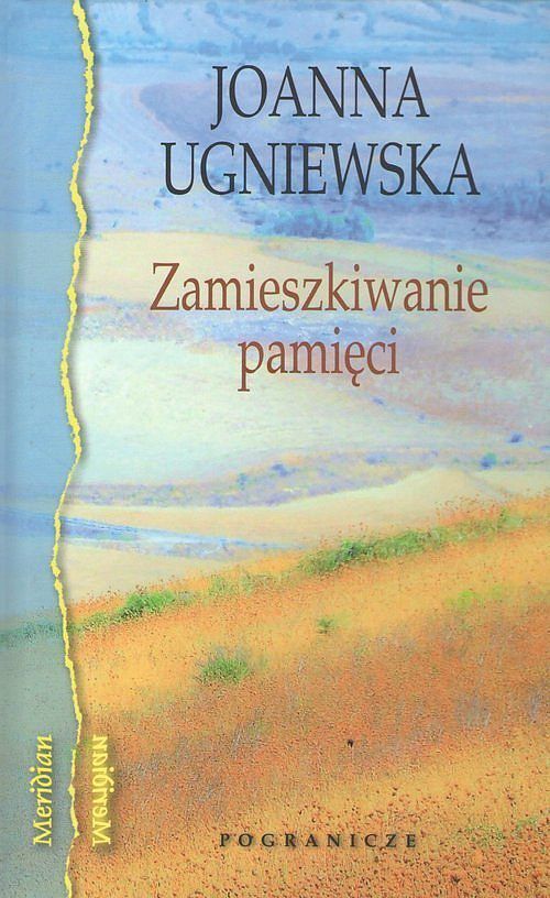 Zamieszkiwanie pamięci / Pogranicze