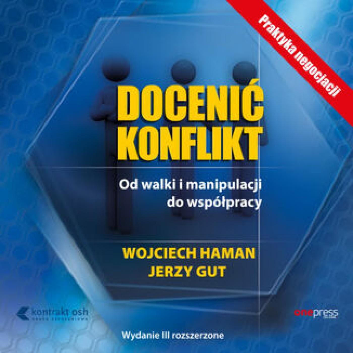 Docenić konflikt. Od walki i manipulacji do współpracy. Wydanie III rozszerzone (audiobook MP3)