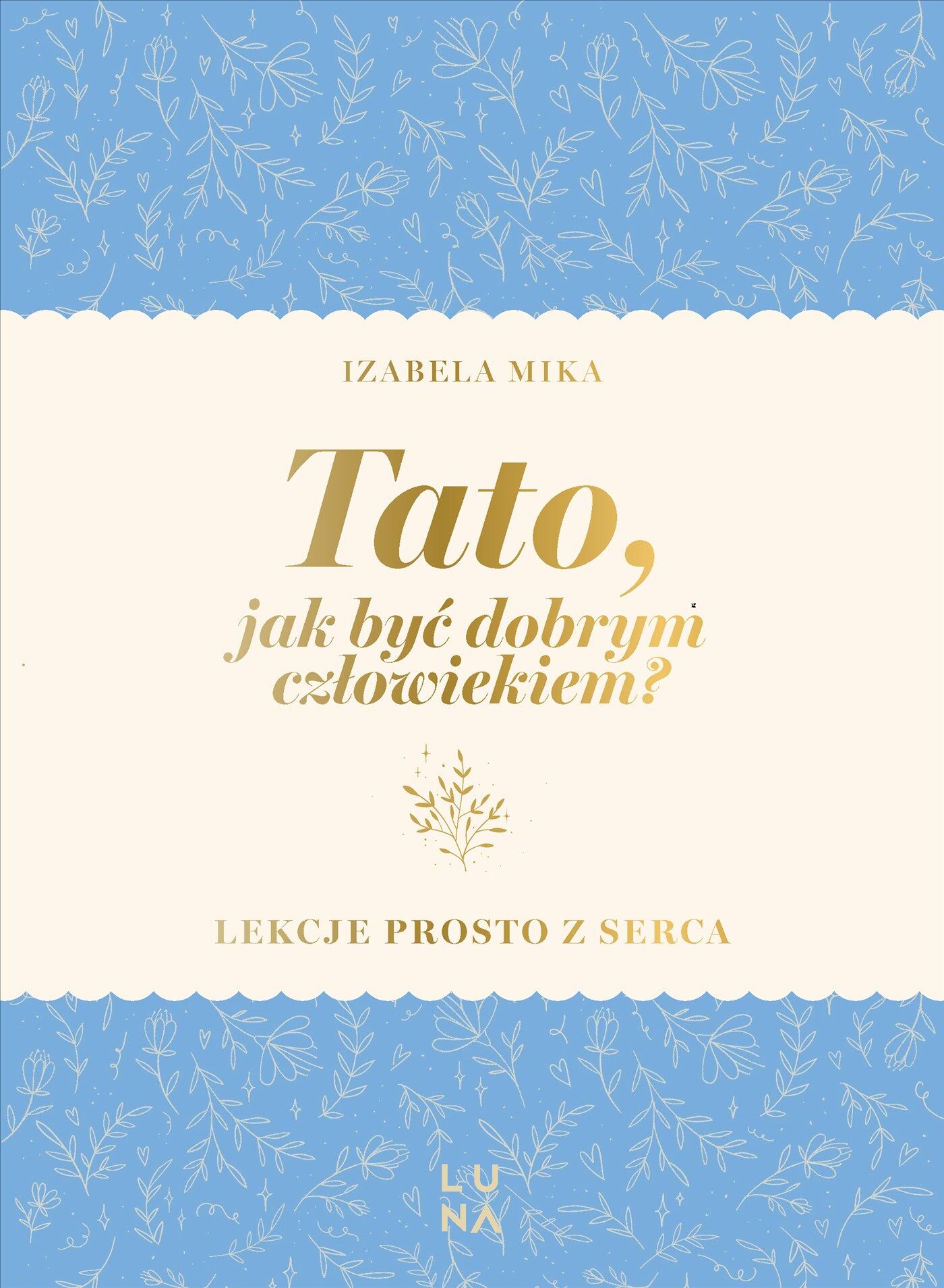 Tato, jak być dobrym człowiekiem?