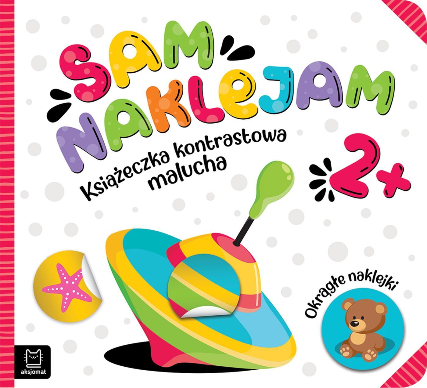 Sam naklejam. Książeczka kontrastowa malucha 2+. Okrągłe naklejki