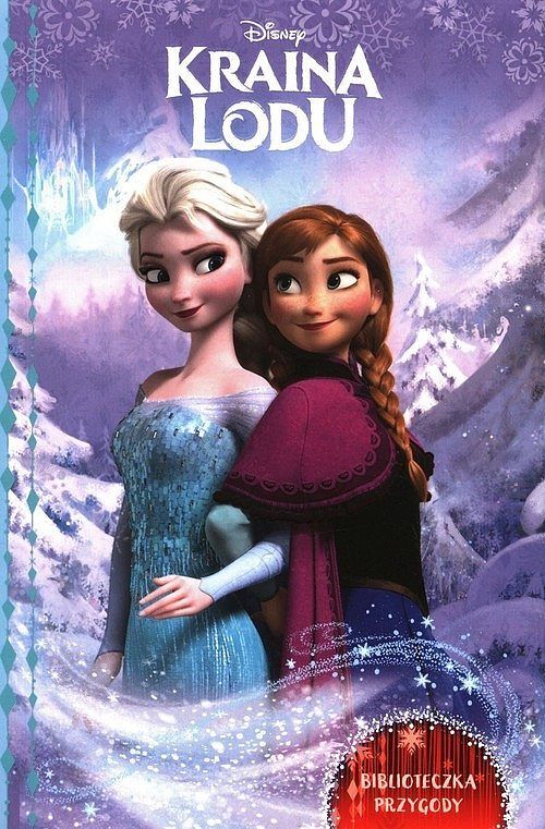 Kraina Lodu. Biblioteczka przygody. Disney