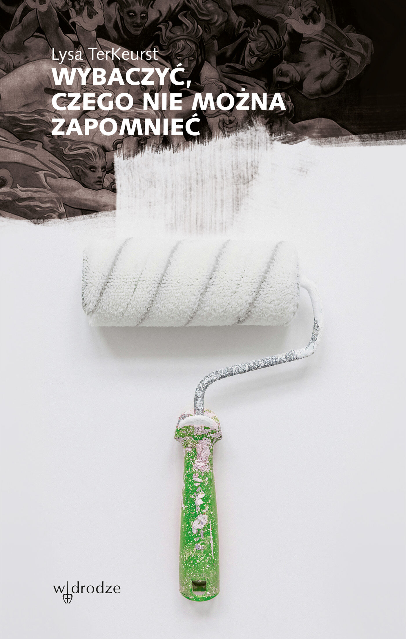 Wybaczyć, czego nie można zapomnieć (e-book)