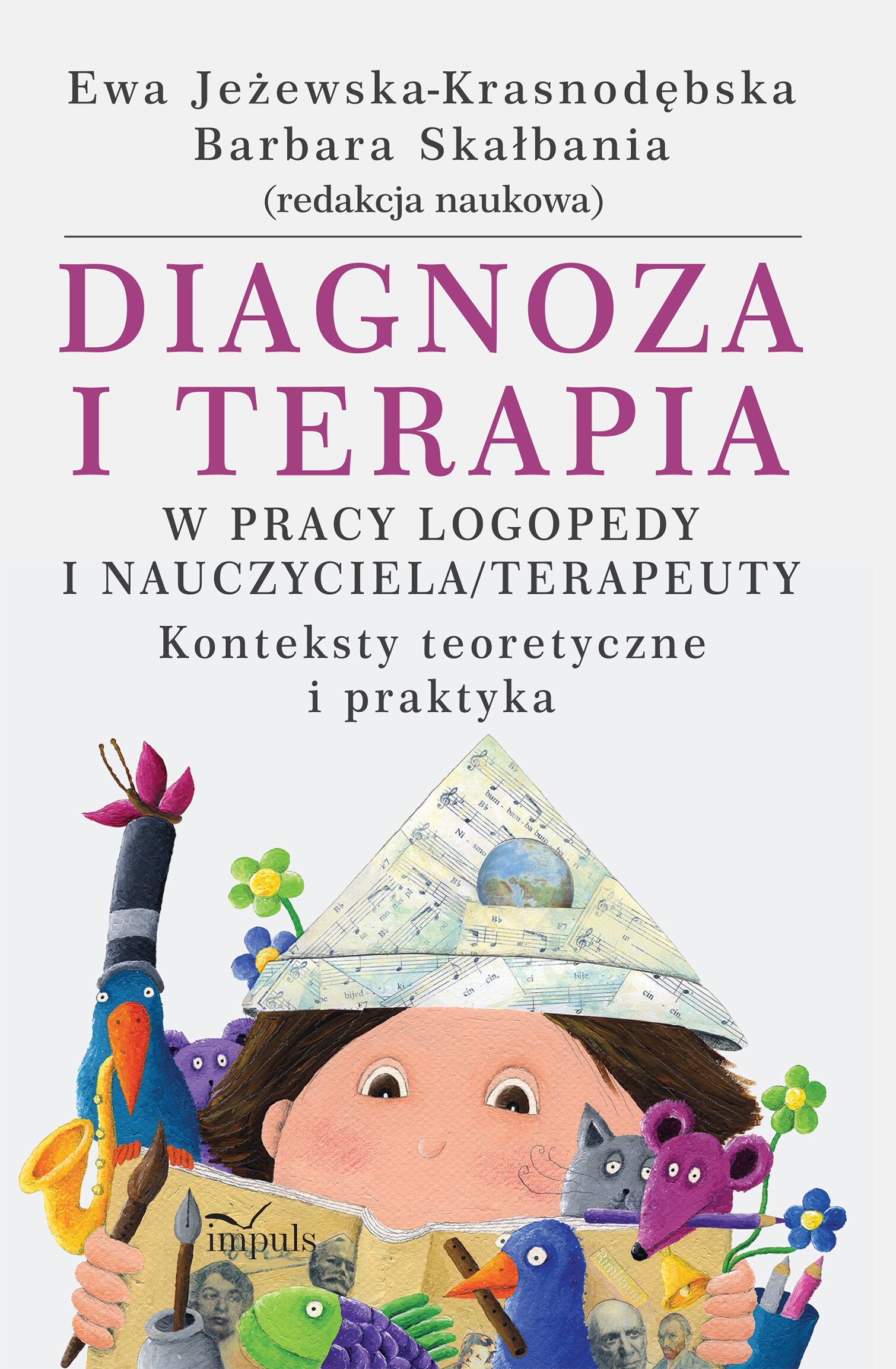 Diagnoza i terapia w pracy logopedy i nauczyciela terapeuety