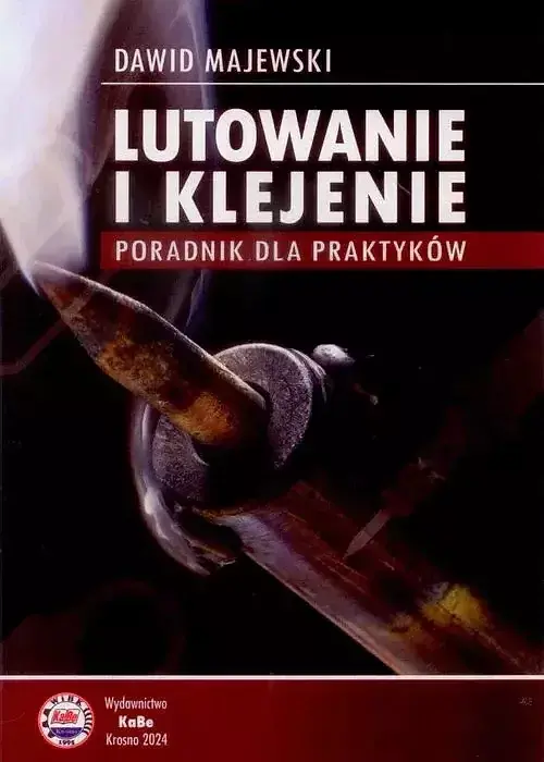 Lutowanie i klejenie Poradnik dla praktyków