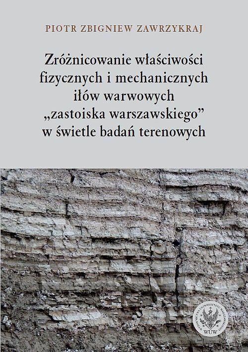 Zróżnicowanie właciwości fizycznych i mechanicznych iłów warwowych