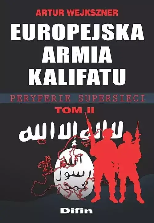 Europejska armia kalifatu. Tom 2