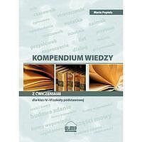 Kompendium wiedzy z ćwiczeniami dla klas 4-6 szkoły podstawowej