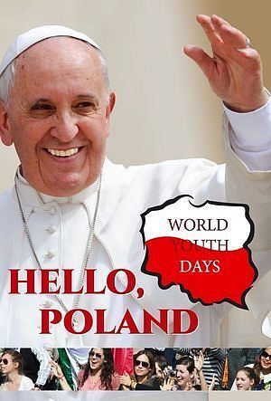 Hello, Poland! World Youth Days