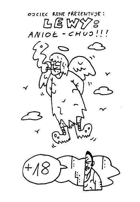 Ojciec Rene prezentuje - Lewy: Anioł - Chuj!!!