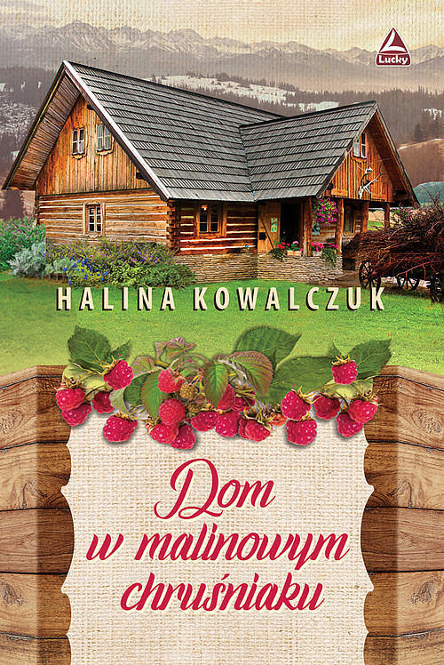 Dom w malinowym chruśniaku