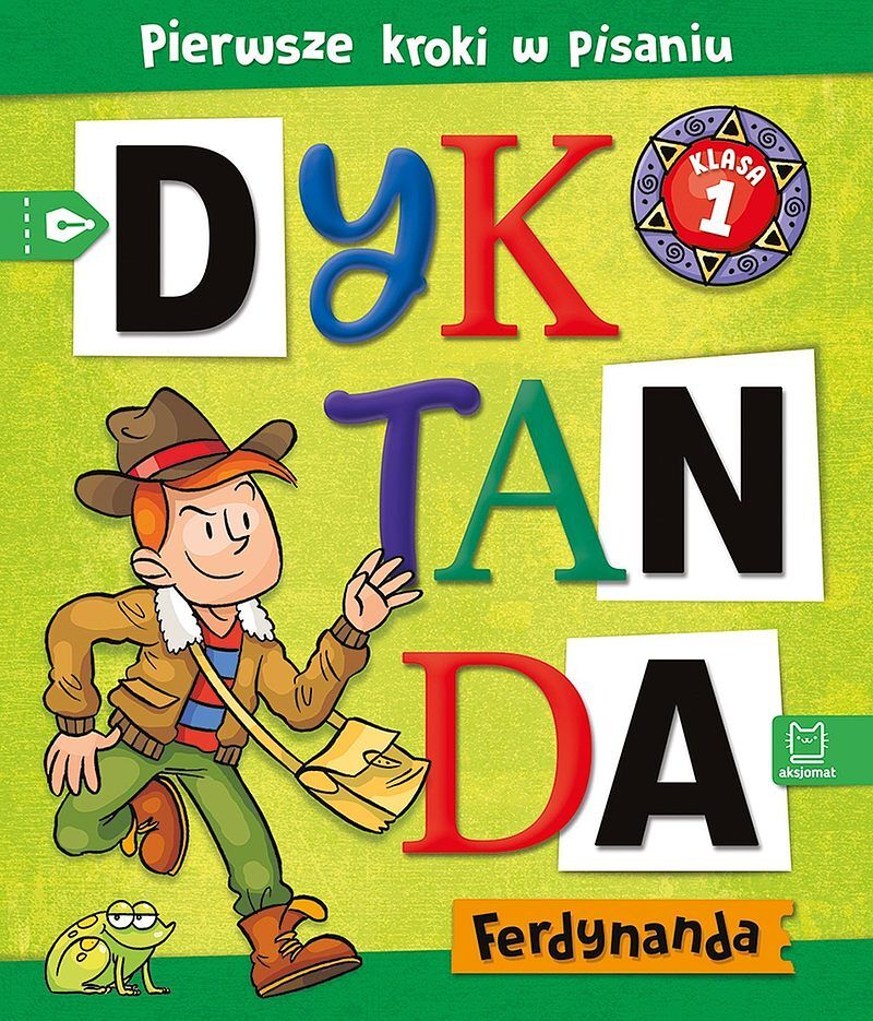Dyktanda Ferdynanda. Pierwsze kroki w pisaniu. Klasa 1