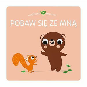 Książeczka maluszka Pobaw się ze mną