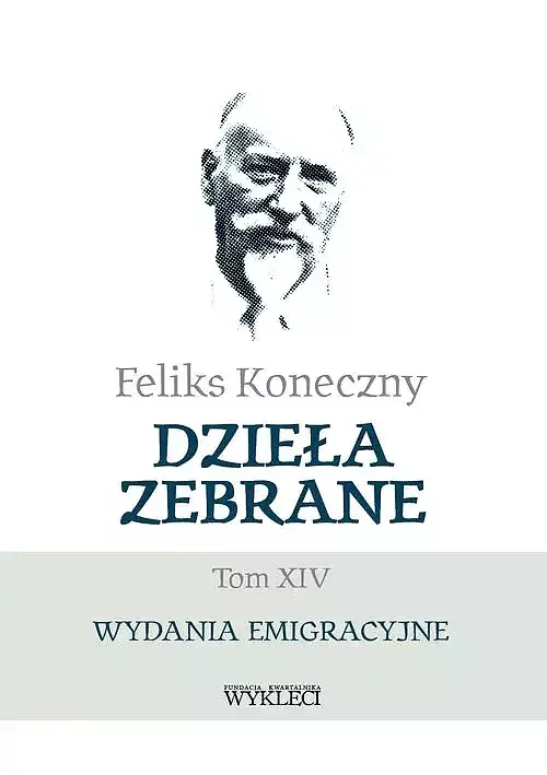 Feliks Koneczny - Dzieła zebrane. Tom XIV