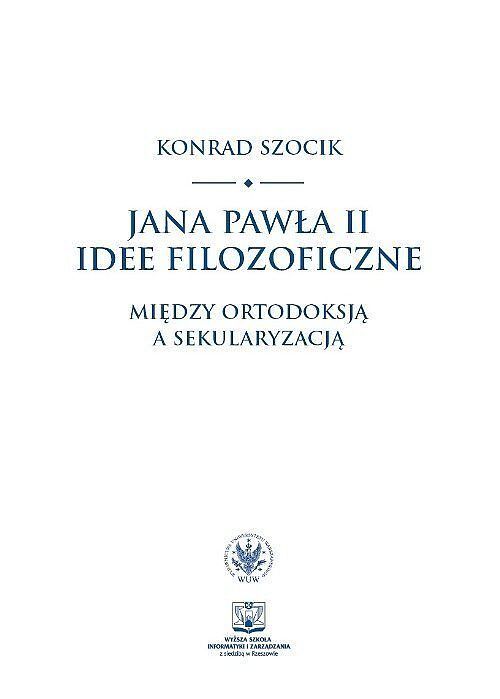Jana Pawła II idee filozoficzne.