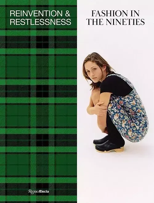 Reinvention and Restlessness fashion in the nineties