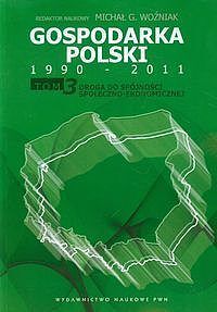 Gospodarka Polski 1990-2011. Tom 3