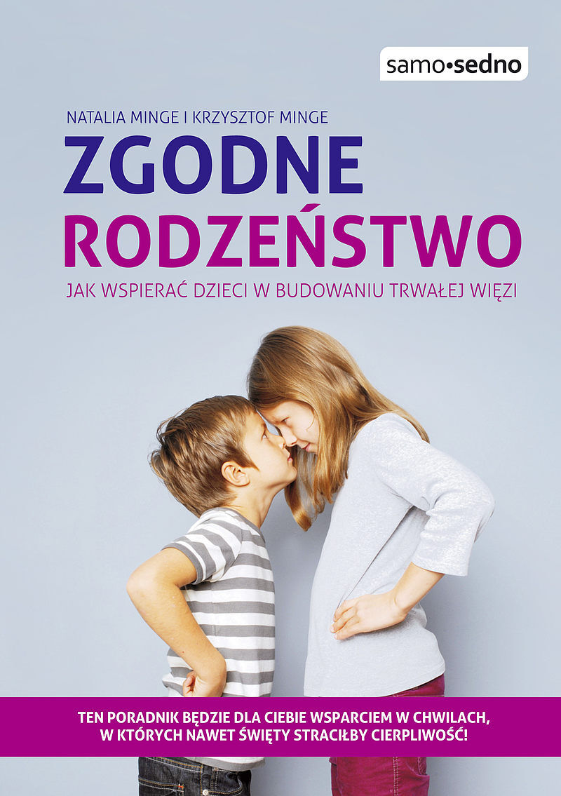 Samo Sedno - Zgodne rodzeństwo. Jak wspierać dzieci w budowaniu trwałej więzi?