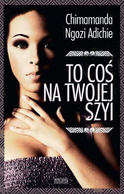 To coś na Twojej szyi