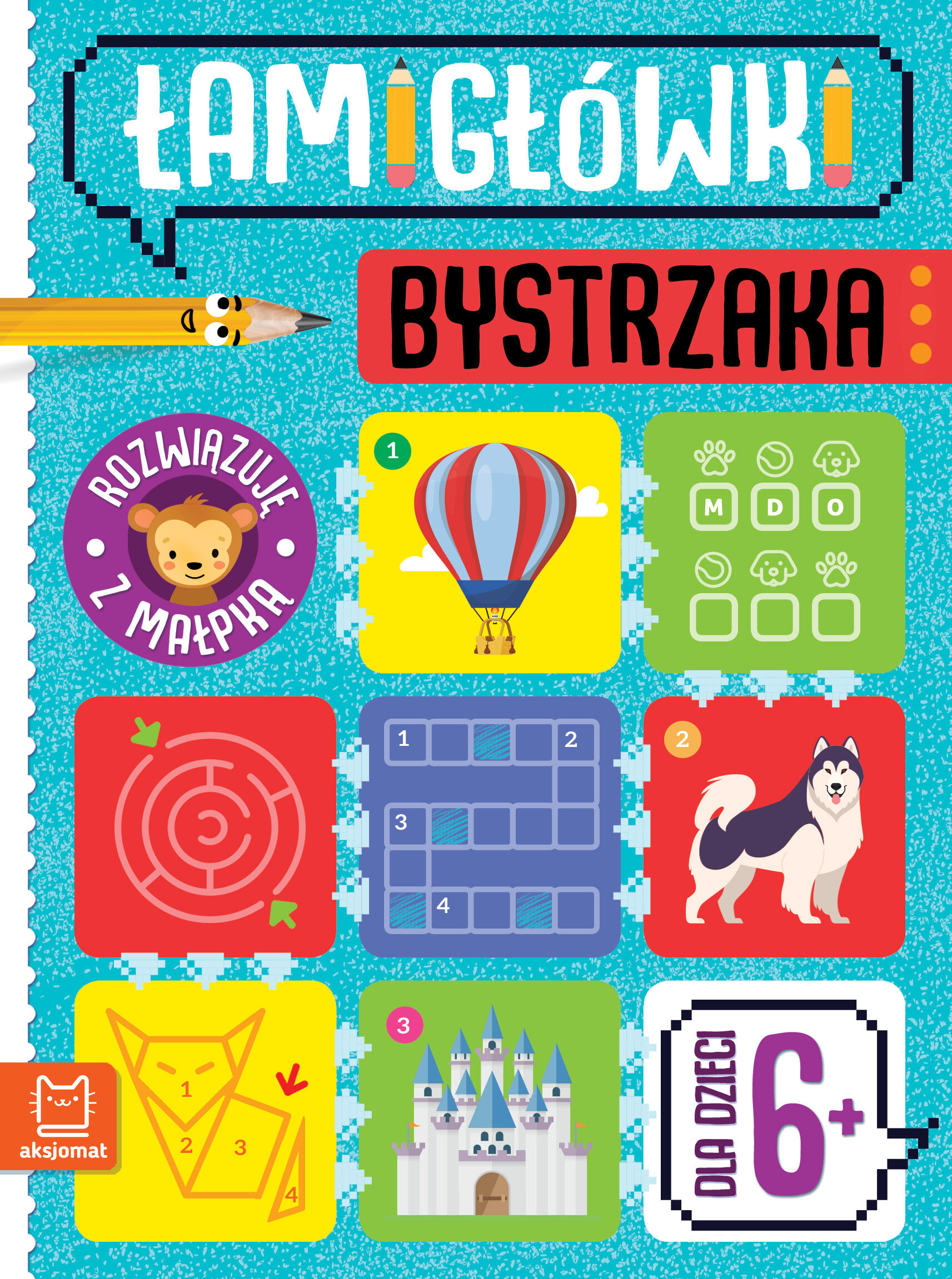 Łamigłówki bystrzaka. Rozwiązuję z małpką. Od 6 lat