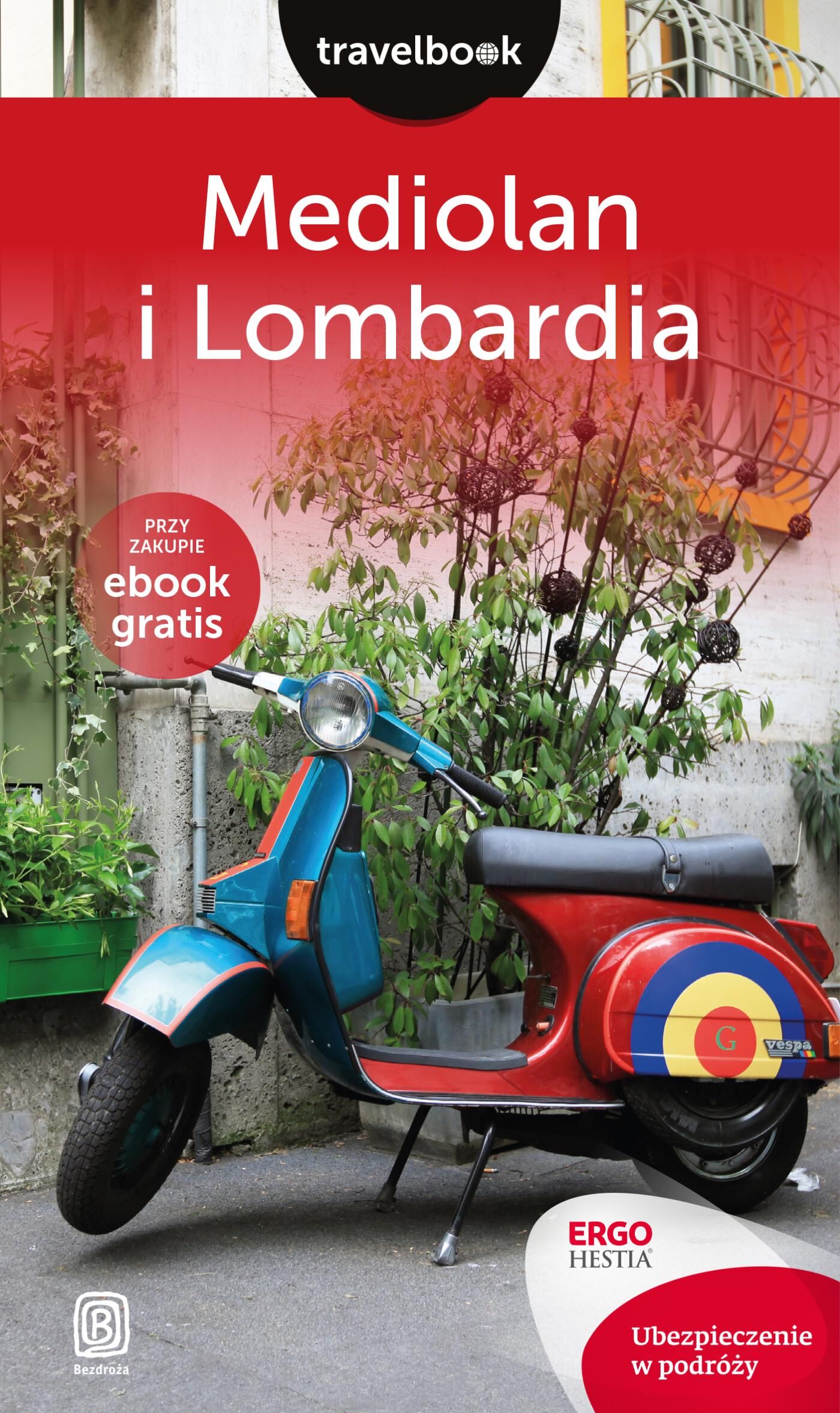 Mediolan i Lombardia. Travelbook. Wydanie 1 (e-book)