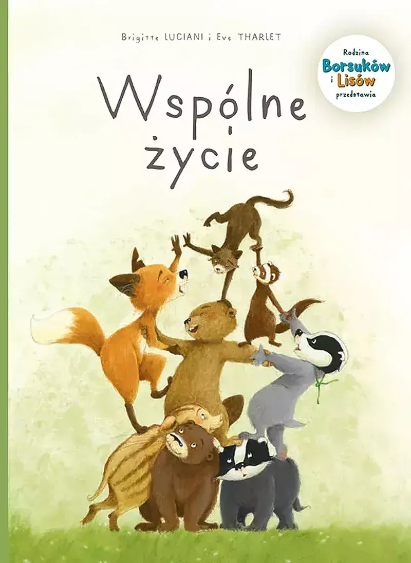 Rodzina Borsuków i Lisów przedstawia - 03 - Wspólne życie