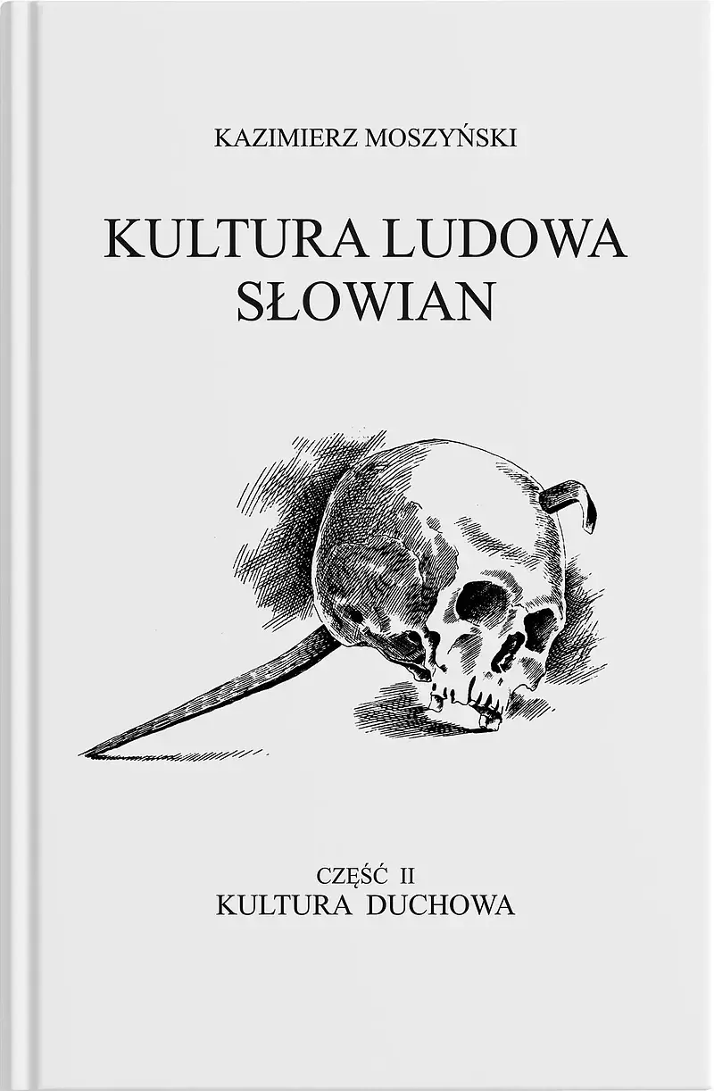 Kultura Ludowa Słowian - Kultura duchowa. Część I