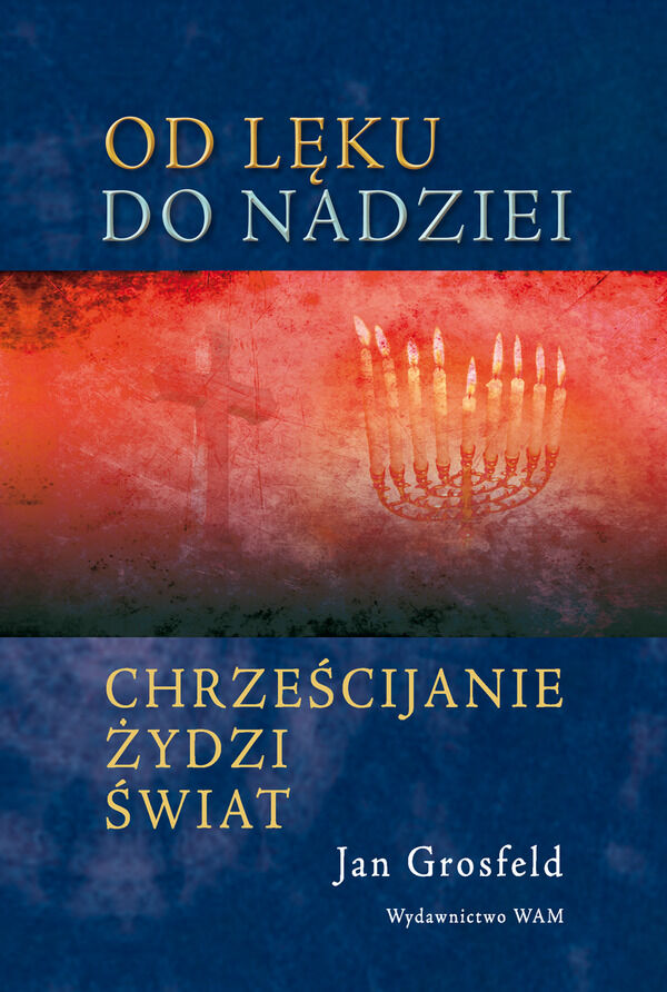 Od lęku do nadziei