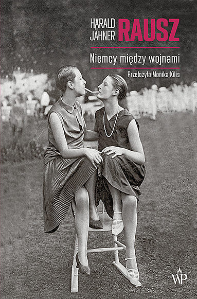 Rausz. Niemcy między wojnami