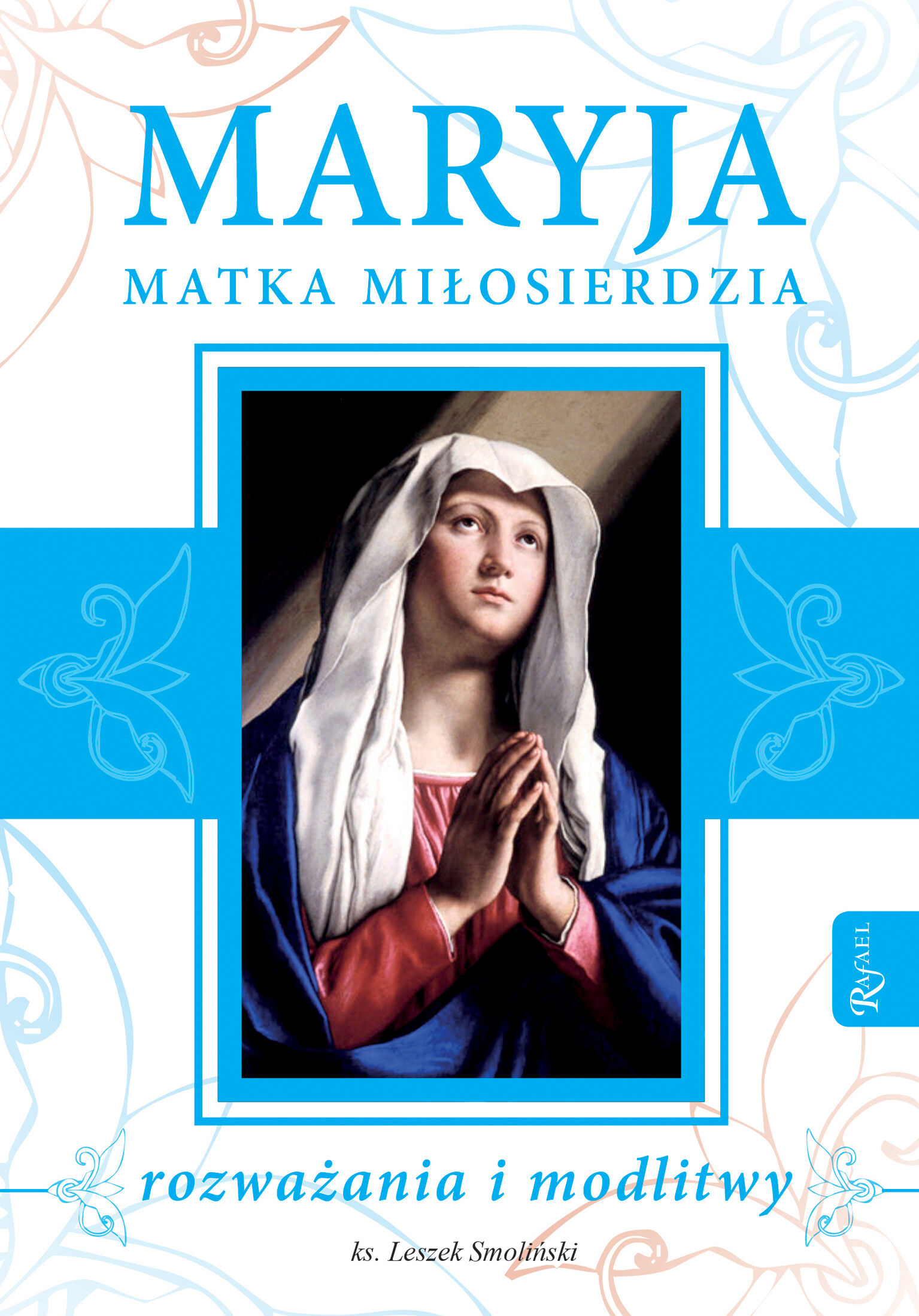 Maryja Matka Miłosierdzia