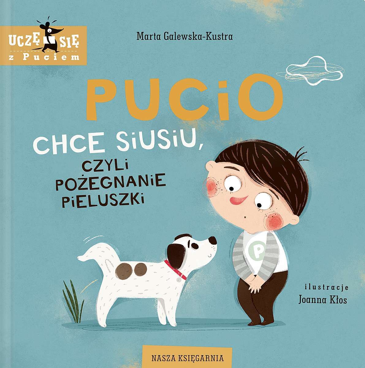 Pucio chce siusiu, czyli pożegnanie pieluszki wyd. 2022