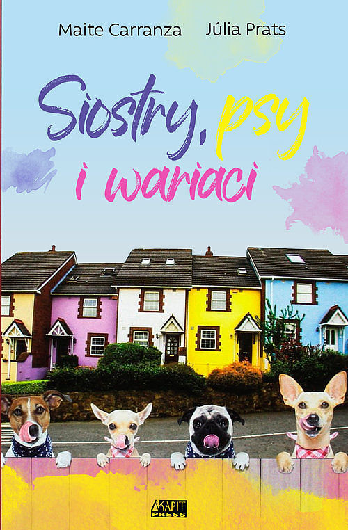 Siostry, psy i inni wariaci