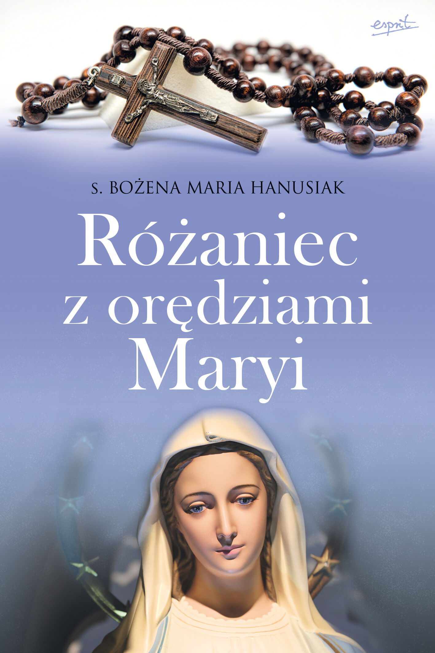 Różaniec z orędziami Maryi (wyd. II)