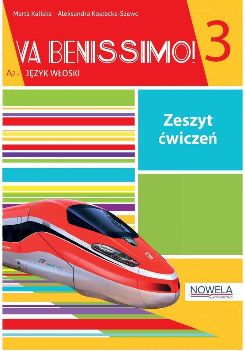 Va Benissimo! 3 ćwiczenia do języka włoskiego dla młodzieży