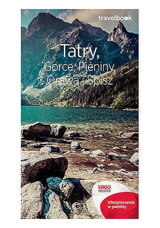 Tatry, Gorce, Pieniny, Orawa i Spisz. Travelbook