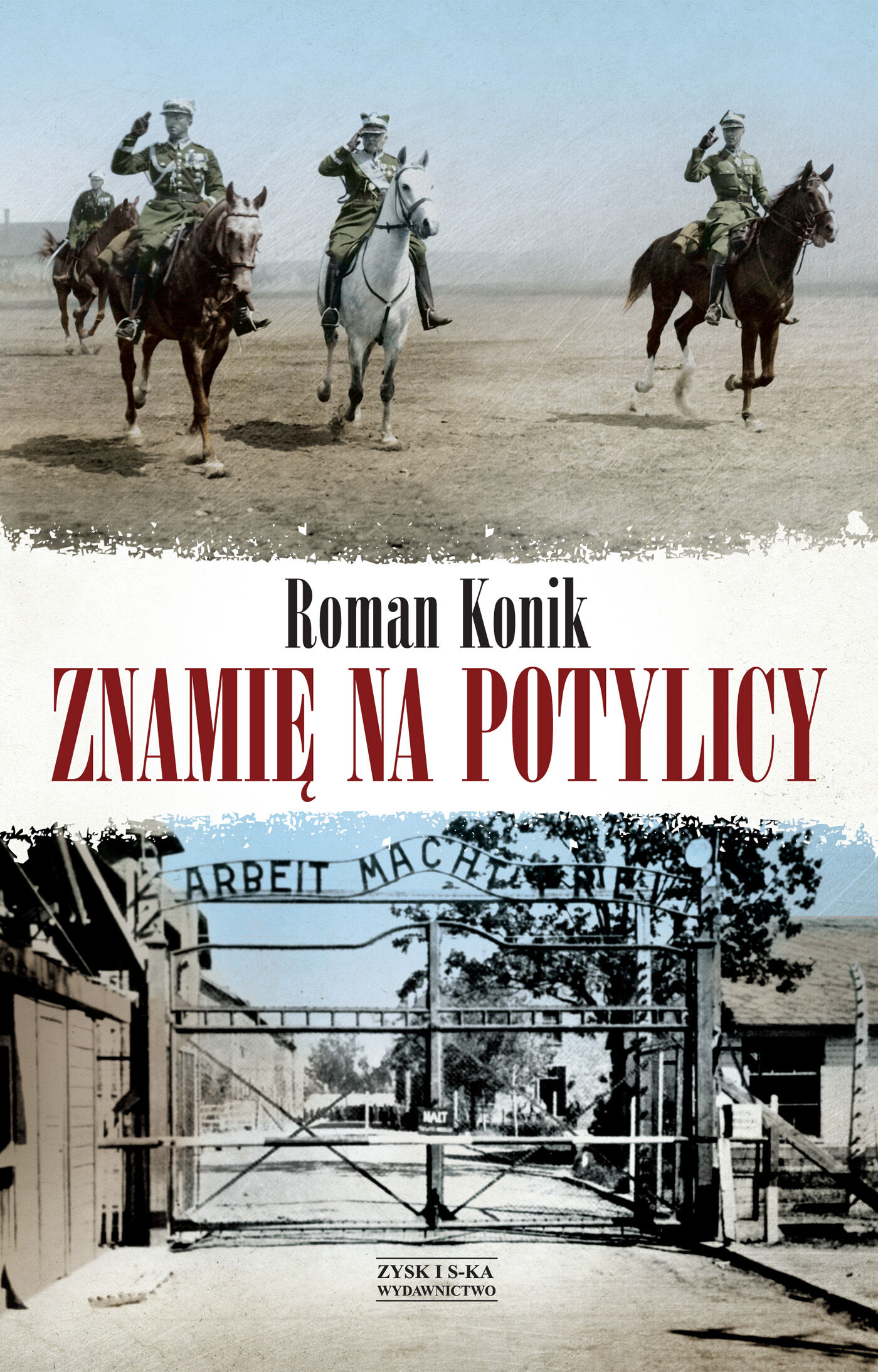 Znamię na potylicy. Opowieść o rotmistrzu Pileckim (e-book)