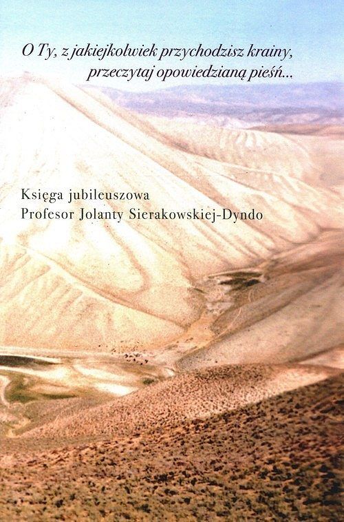 O Ty, z jakiejkolwiek przychodzisz krainy, przeczytaj opowiedzianą pieśń Księga jubileuszowa profes