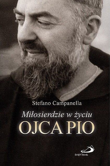 Miłosierdzie w życiu ojca pio