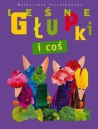 Leśne Głupki i coś