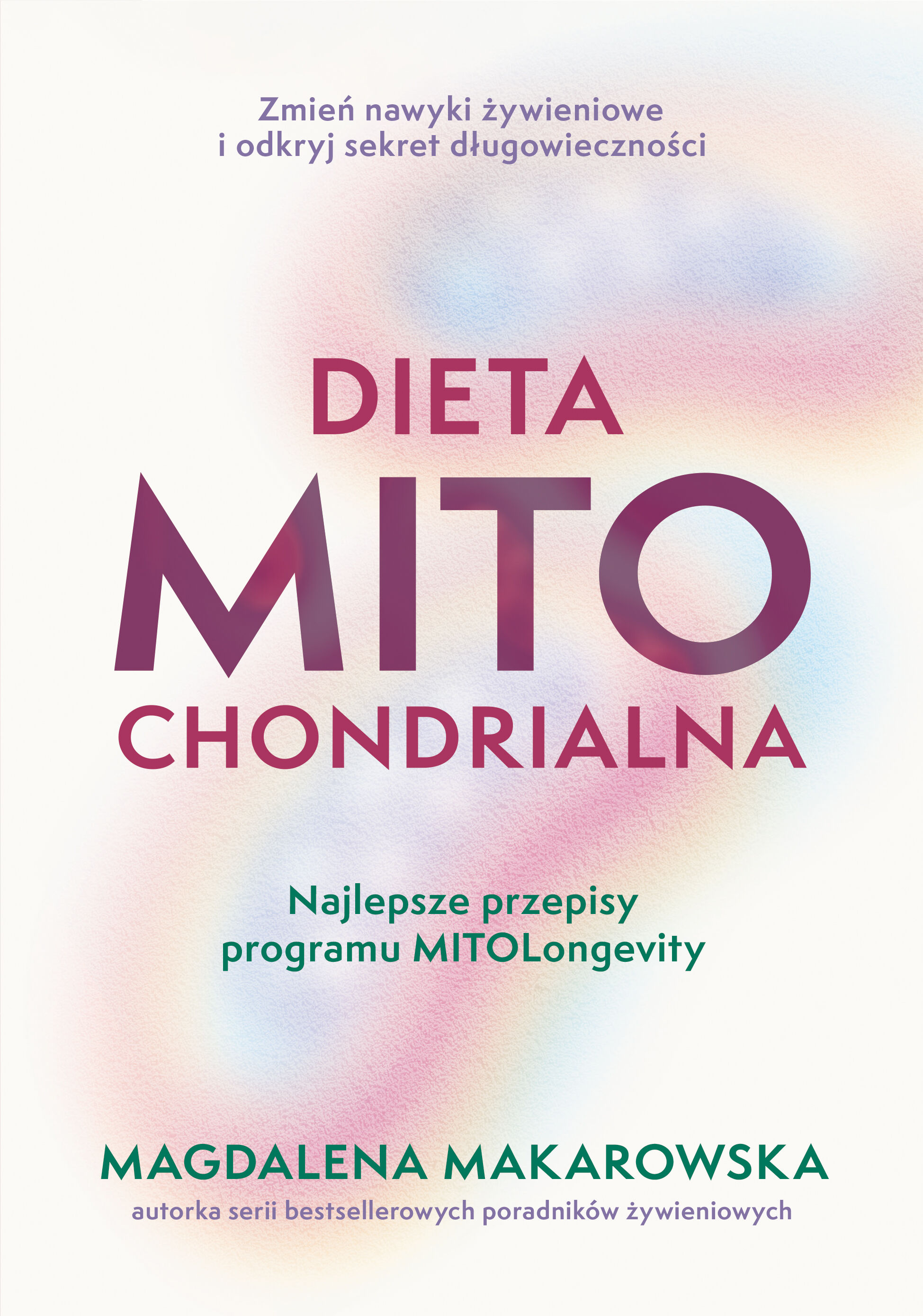 Dieta mitochondrialna. Najlepsze przepisy programu MitoLongevity (e-book)