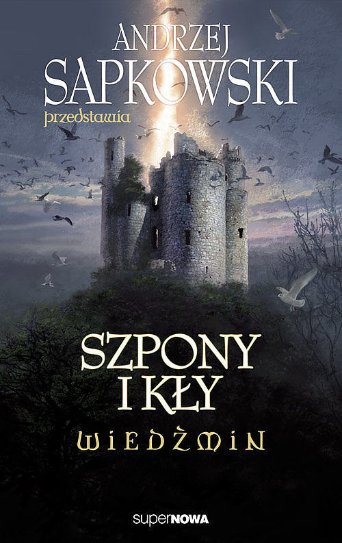 Andrzej Sapkowski przedstawia. Szpony i kły. Wiedźmin