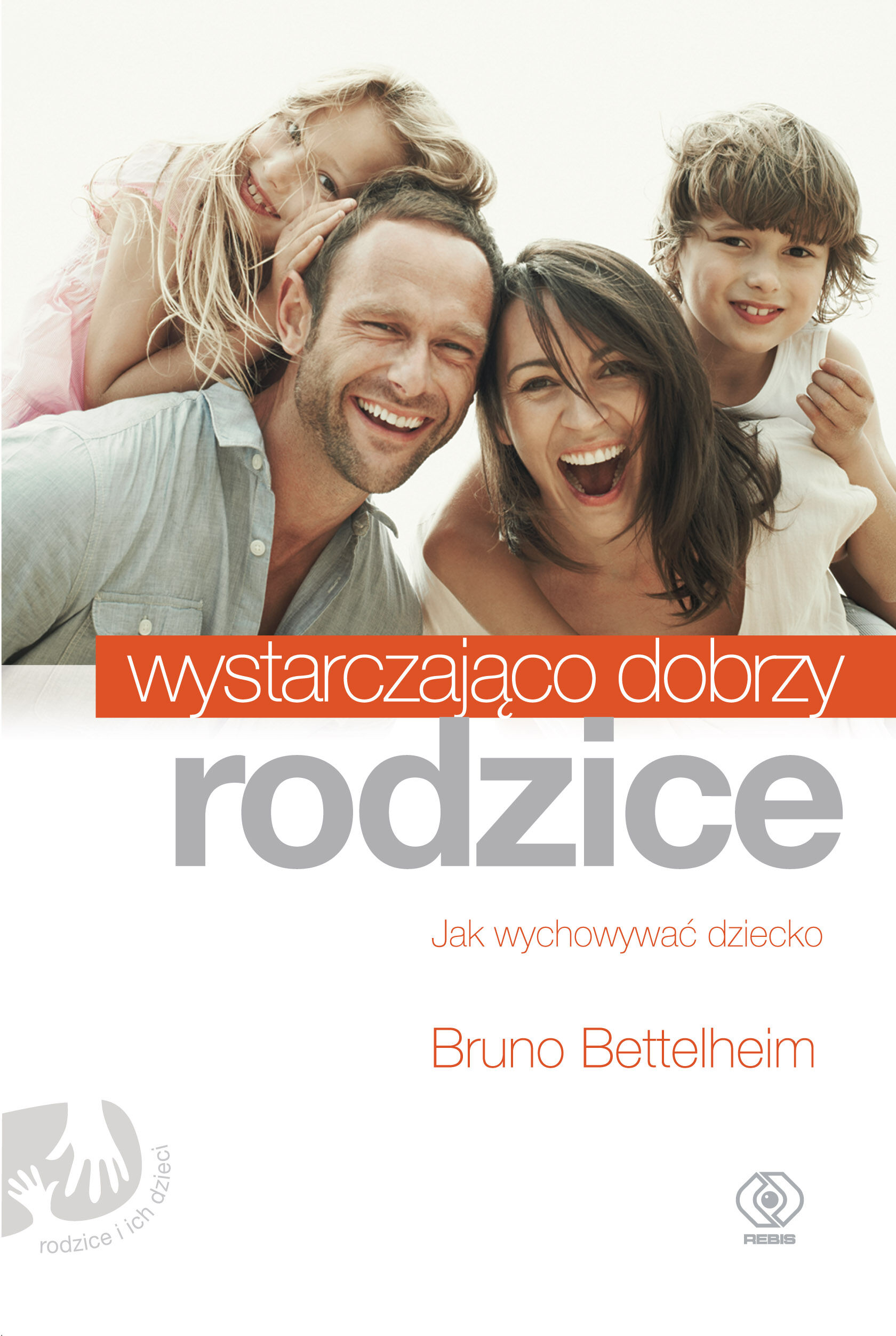 Wystarczająco dobrzy rodzice