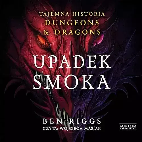 Upadek smoka Tajemna historia Dungeons & Dragons (audiobook CD)