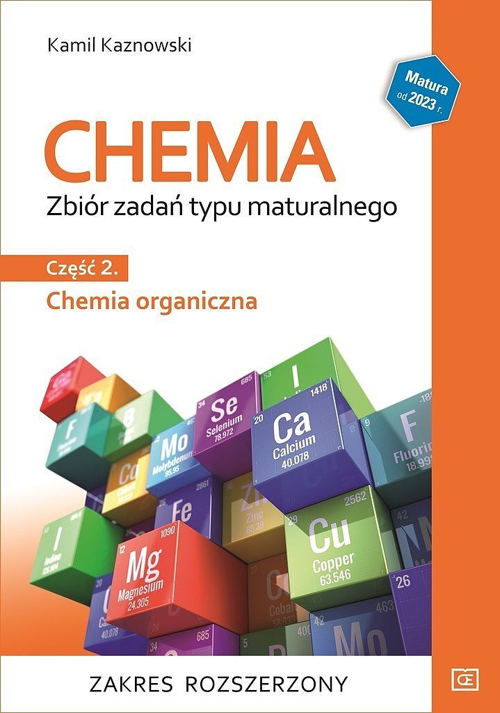 Chemia zbiór zadań typu maturalnego część 2 chemia organiczna zakres rozszerzony