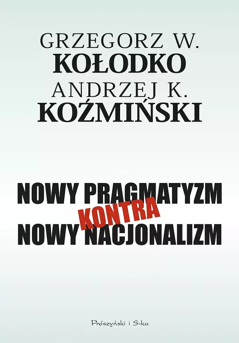 Nowy pragmatyzm kontra nowy nacjonalizm (Duże Litery)