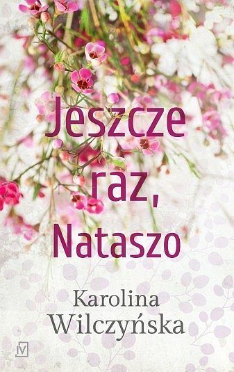 Jeszcze raz, Nataszo